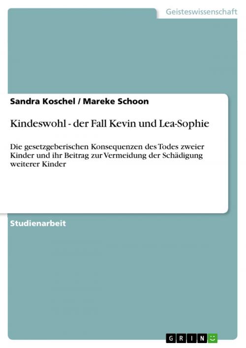 Cover of the book Kindeswohl - der Fall Kevin und Lea-Sophie by Sandra Koschel, Mareke Schoon, GRIN Verlag