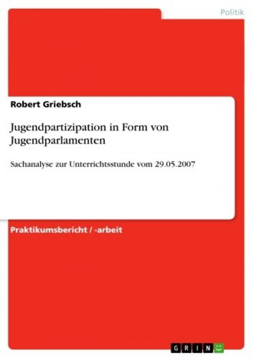 Cover of the book Jugendpartizipation in Form von Jugendparlamenten by Robert Griebsch, GRIN Verlag