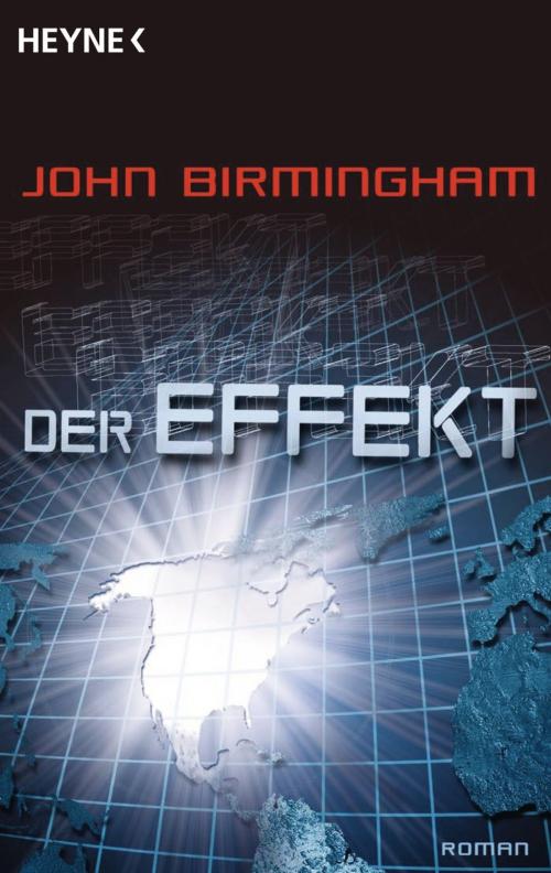 Cover of the book Der Effekt by John Birmingham, Heyne Verlag