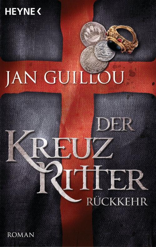 Cover of the book Der Kreuzritter - Rückkehr by Jan Guillou, Heyne Verlag