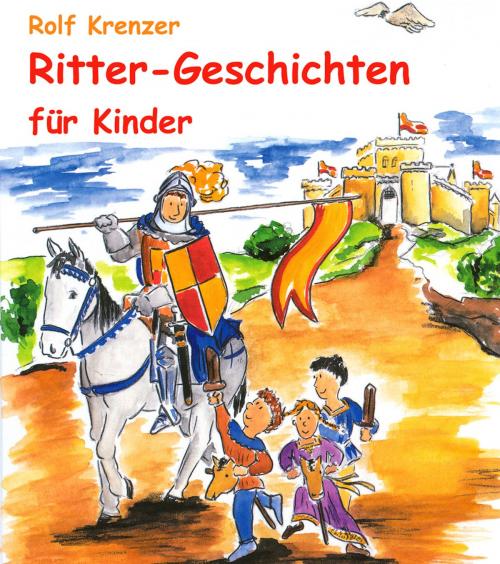 Cover of the book Ritter-Geschichten für Kinder by Rolf Krenzer, Verlag Stephen Janetzko