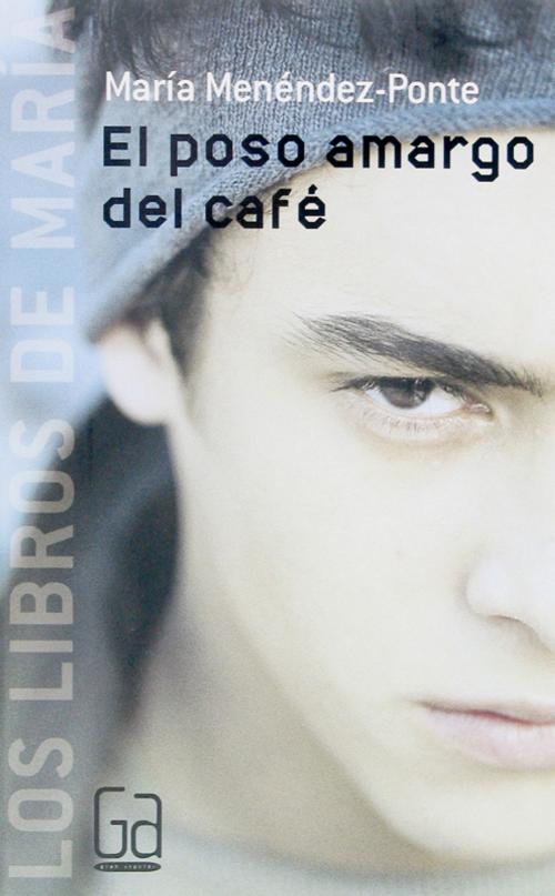 Cover of the book El poso amargo del café (eBook-ePub) by María Menéndez-Ponte, Grupo SM