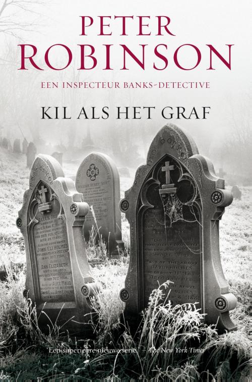 Cover of the book Kil als het graf by Peter Robinson, Bruna Uitgevers B.V., A.W.