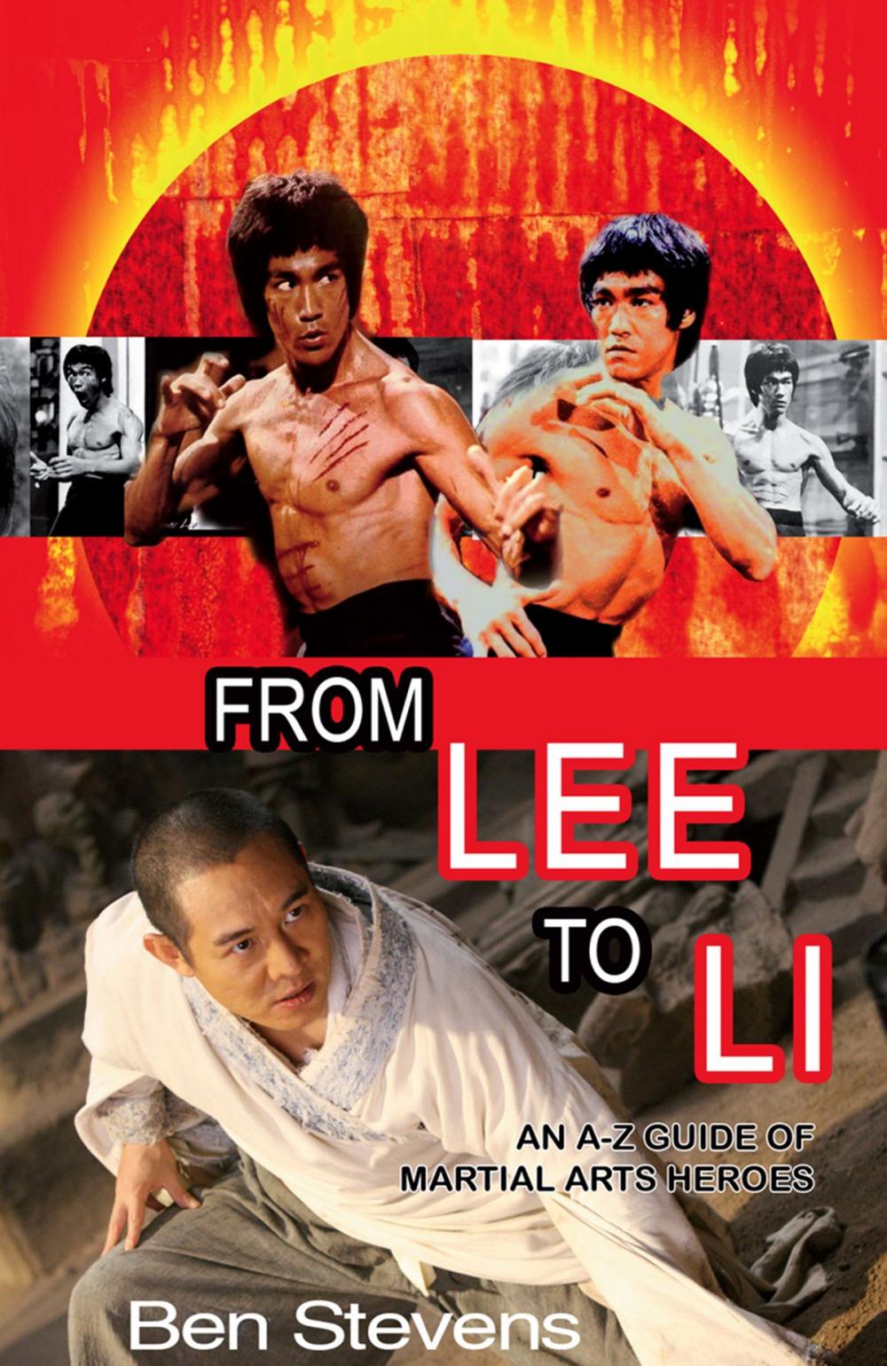 Big bigCover of From Lee to Li: An A–Z guide of martial arts heroes