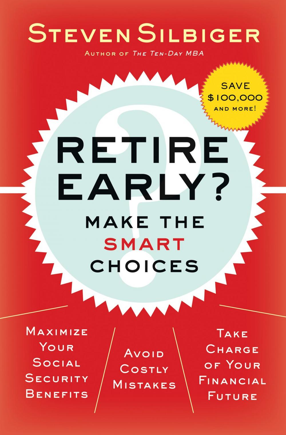 Big bigCover of Retire Early? Make the SMART Choices