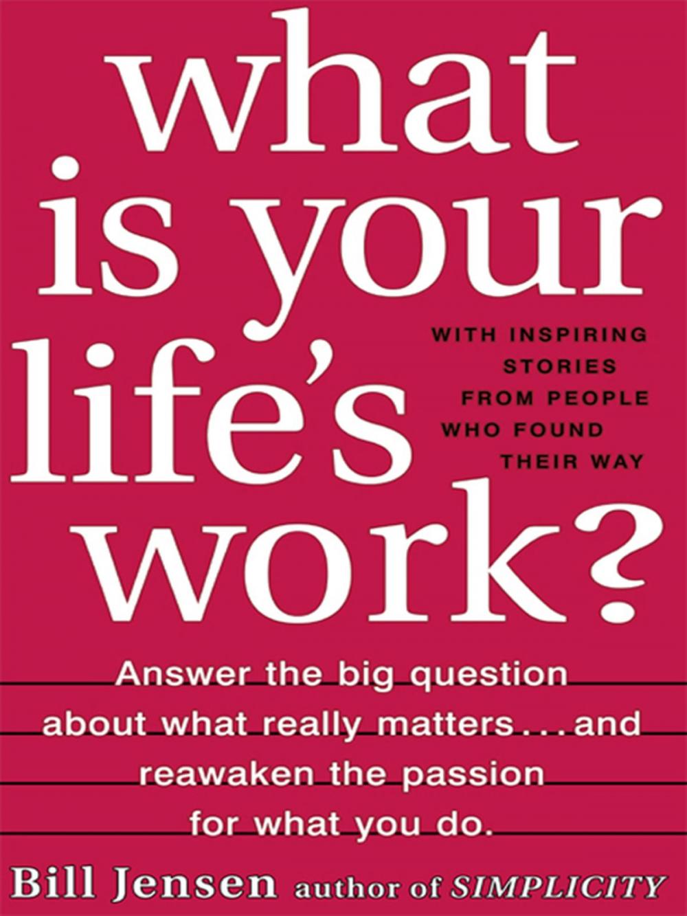 Big bigCover of What is Your Life's Work?