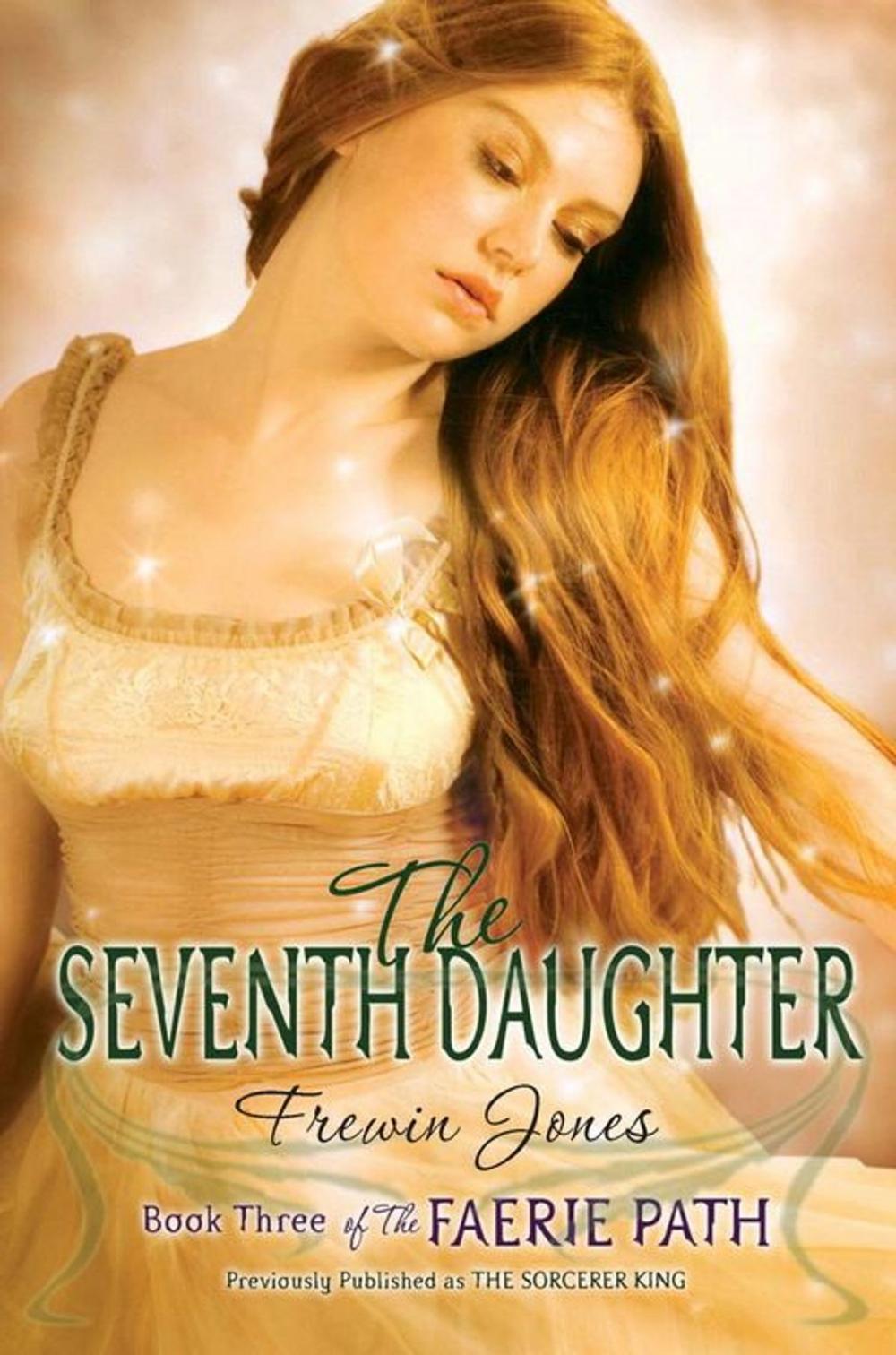 Big bigCover of The Faerie Path #3: The Seventh Daughter