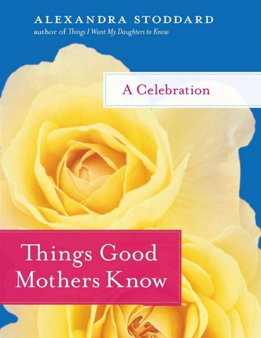 Big bigCover of Things Good Mothers Know