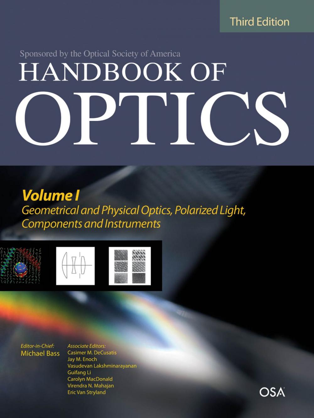 Big bigCover of Handbook of Optics, Third Edition Volume I: Geometrical and Physical Optics, Polarized Light, Components and Instruments(set)