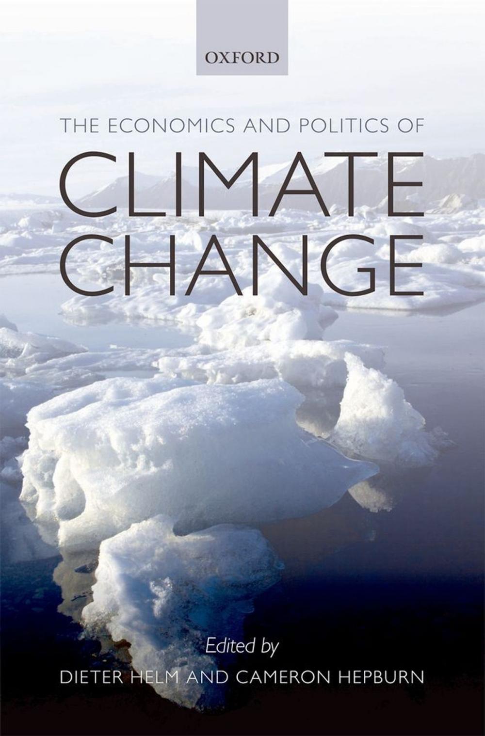 Big bigCover of The Economics and Politics of Climate Change