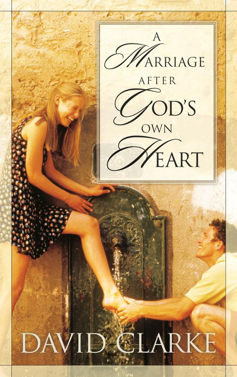 Big bigCover of A Marriage After God's Own Heart