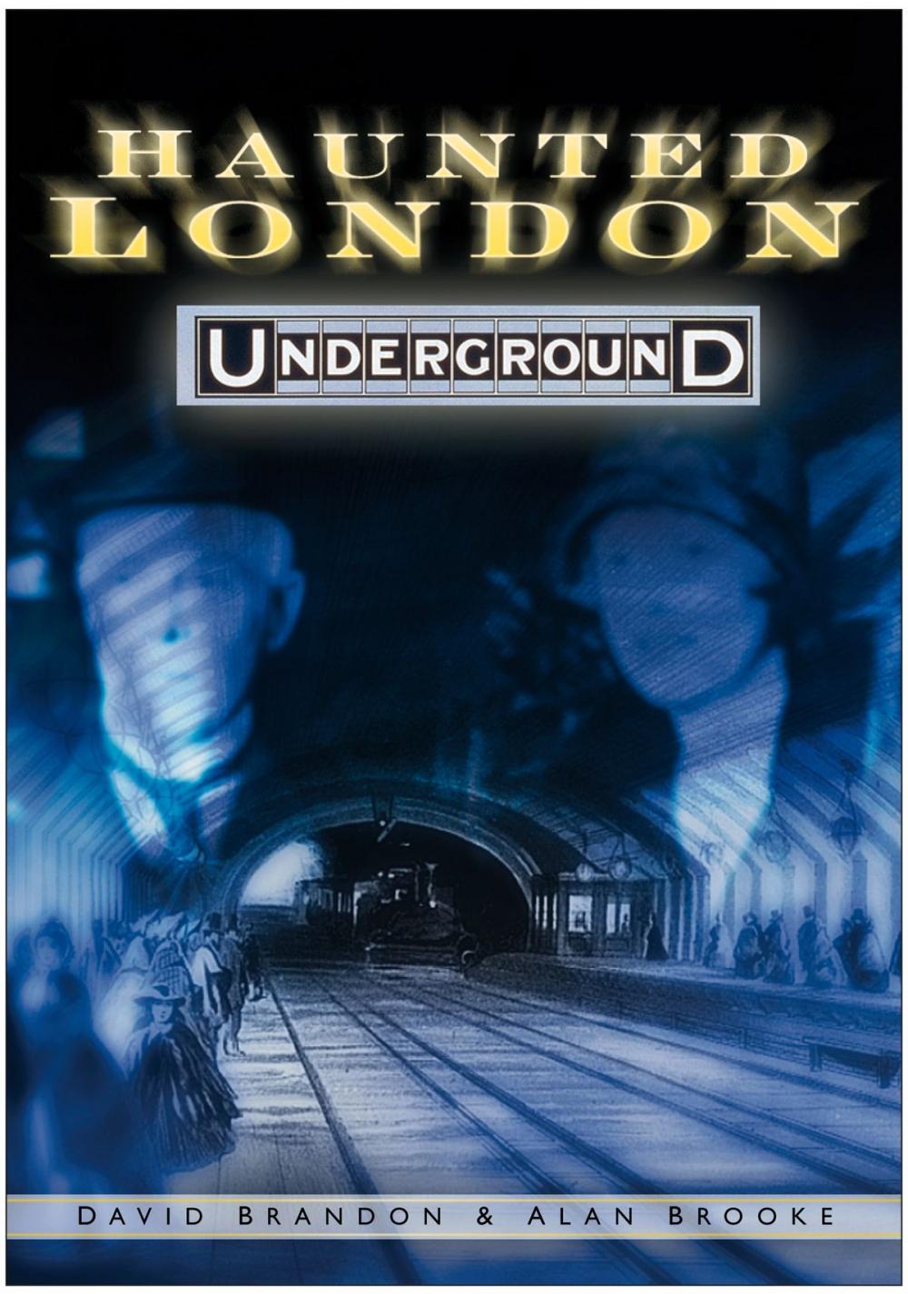 Big bigCover of Haunted London Underground