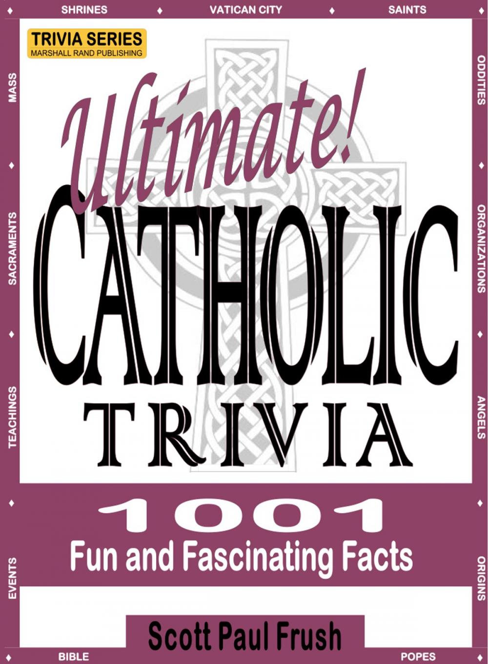 Big bigCover of Ultimate Catholic Trivia