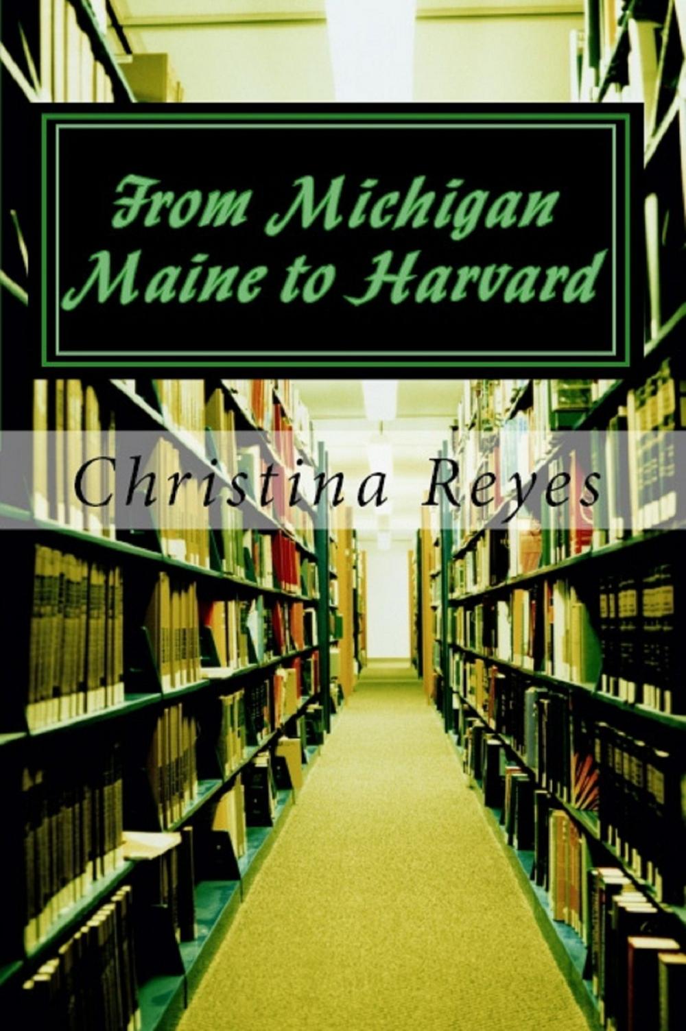 Big bigCover of From Michigan Maine To Harvard