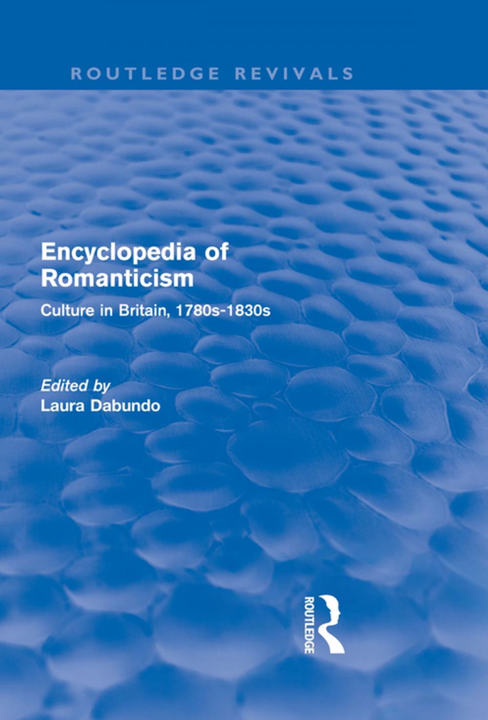 Big bigCover of Encyclopedia of Romanticism (Routledge Revivals)