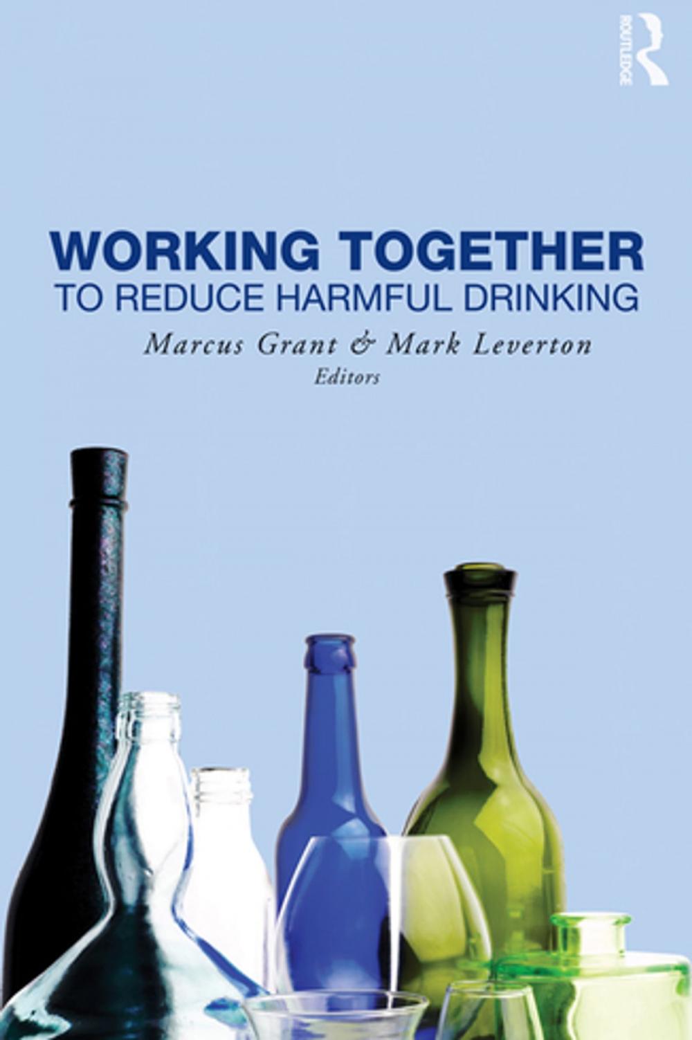 Big bigCover of Working Together to Reduce Harmful Drinking