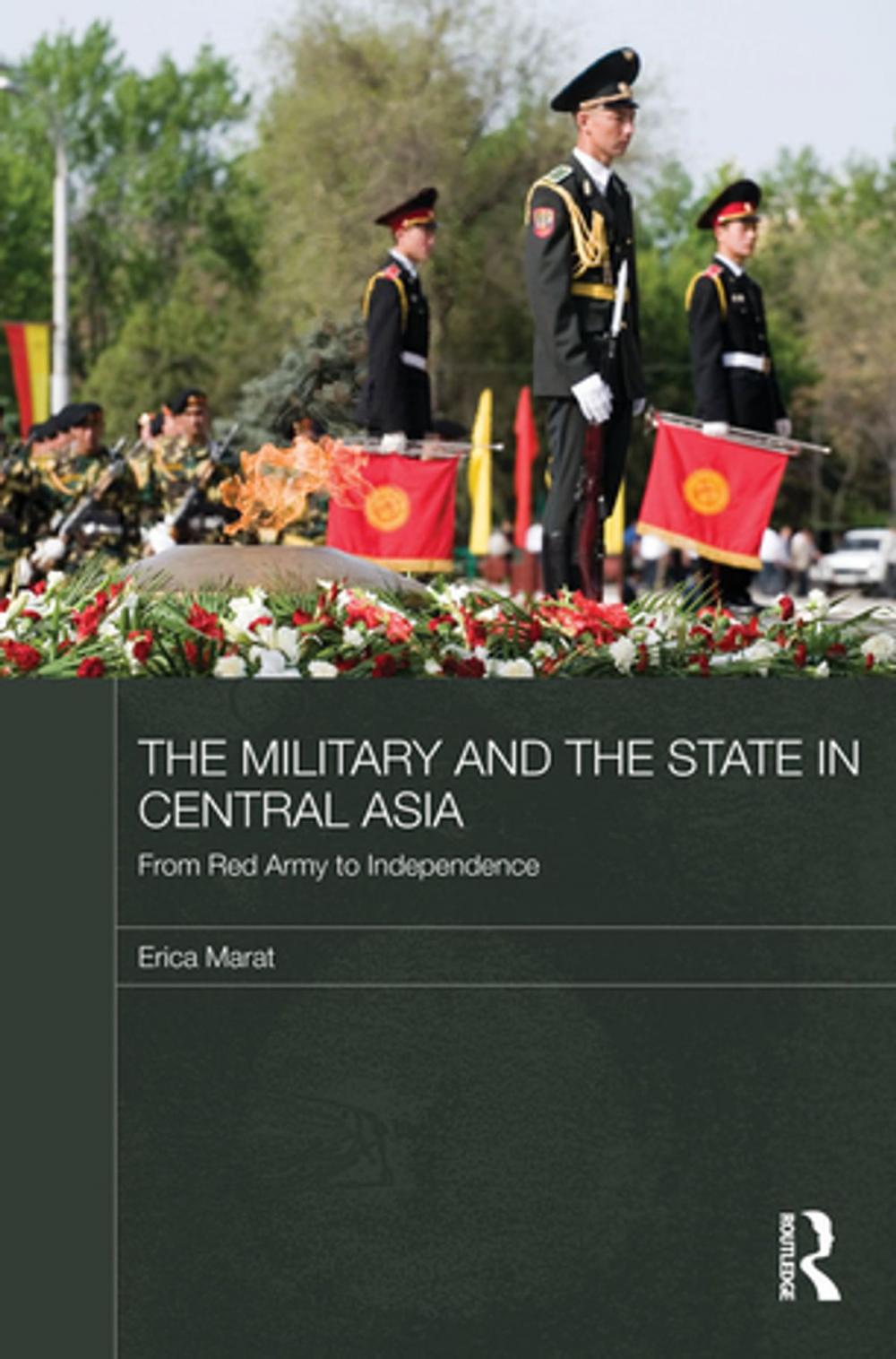 Big bigCover of The Military and the State in Central Asia