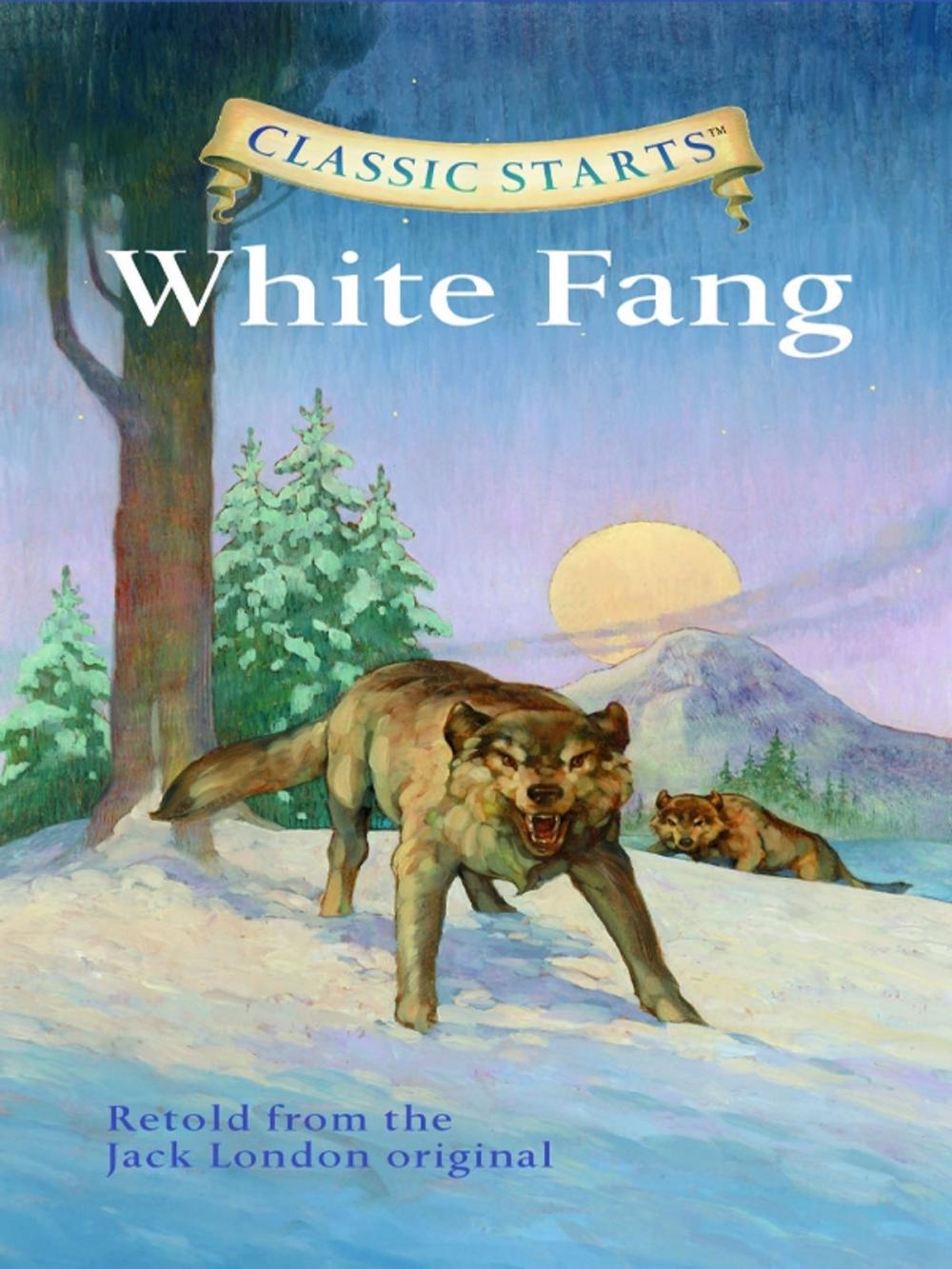 Big bigCover of Classic Starts®: White Fang