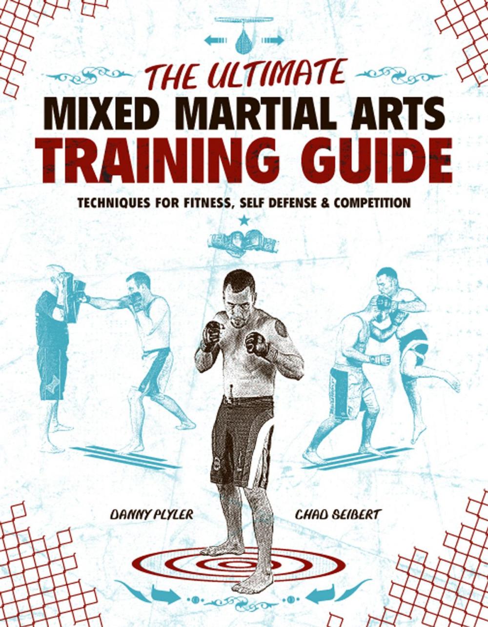 Big bigCover of The Ultimate Mixed Martial Arts Training Guide