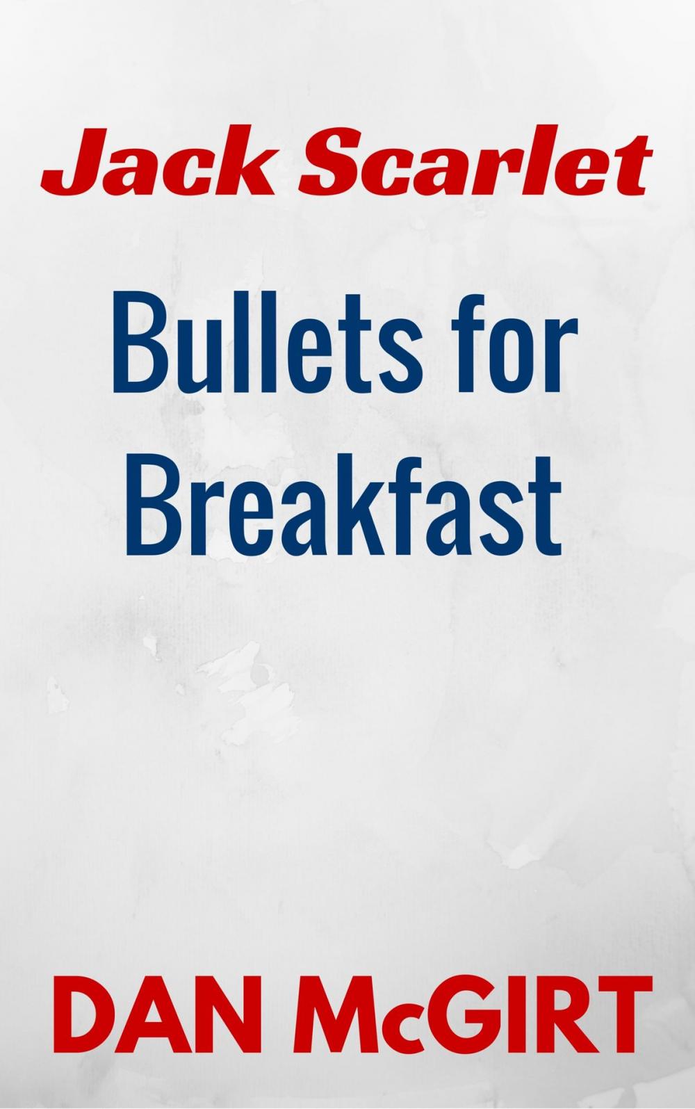 Big bigCover of Bullets for Breakfast