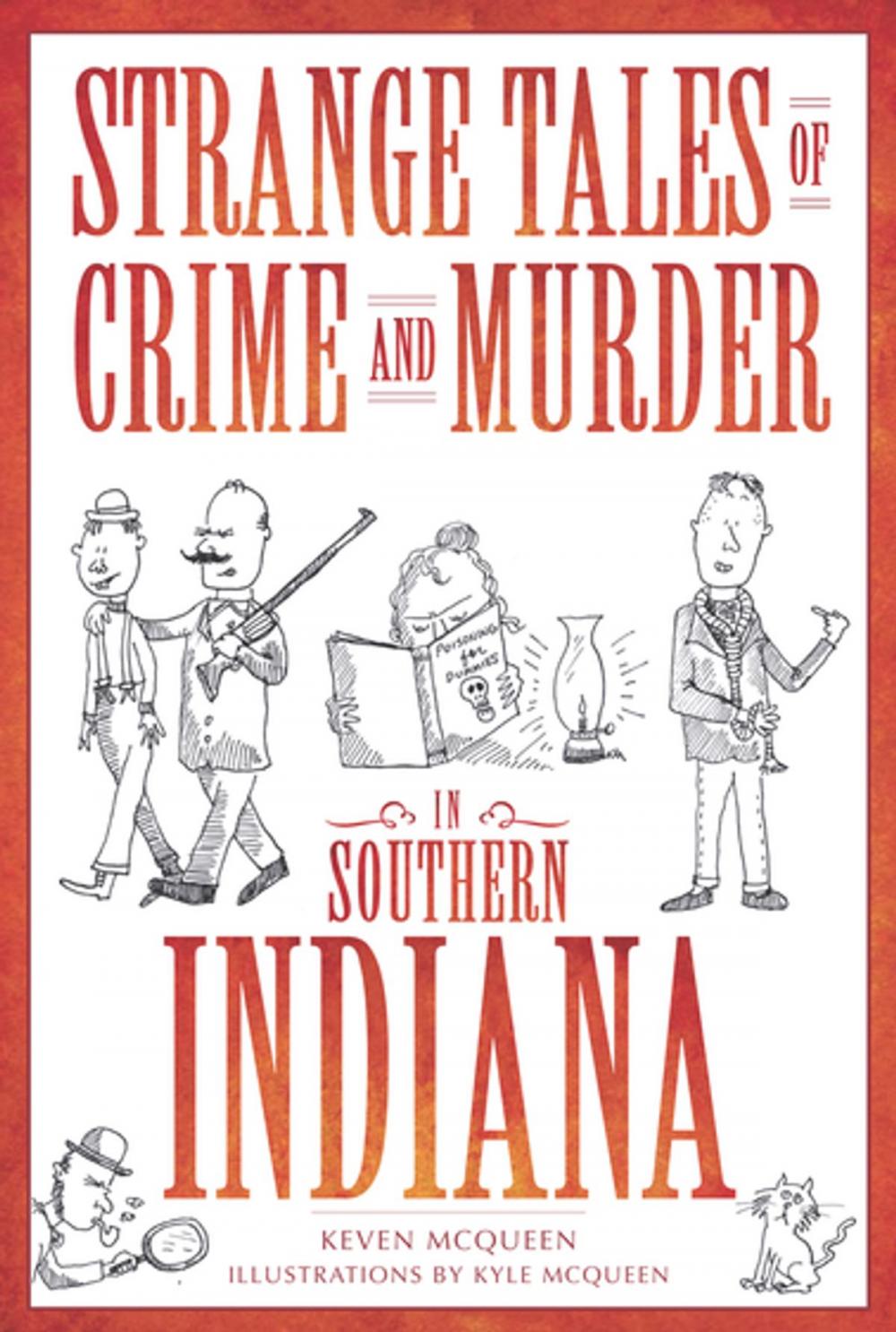 Big bigCover of Strange Tales of Crime and Murder in Southern Indiana