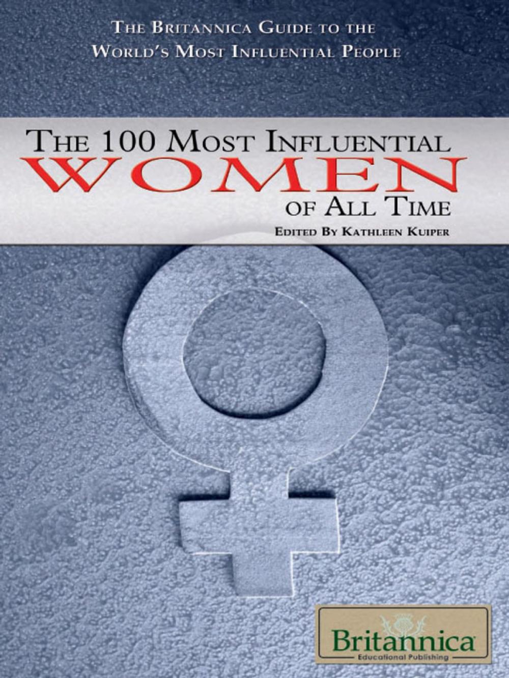 Big bigCover of The 100 Most Influential Women of All Time