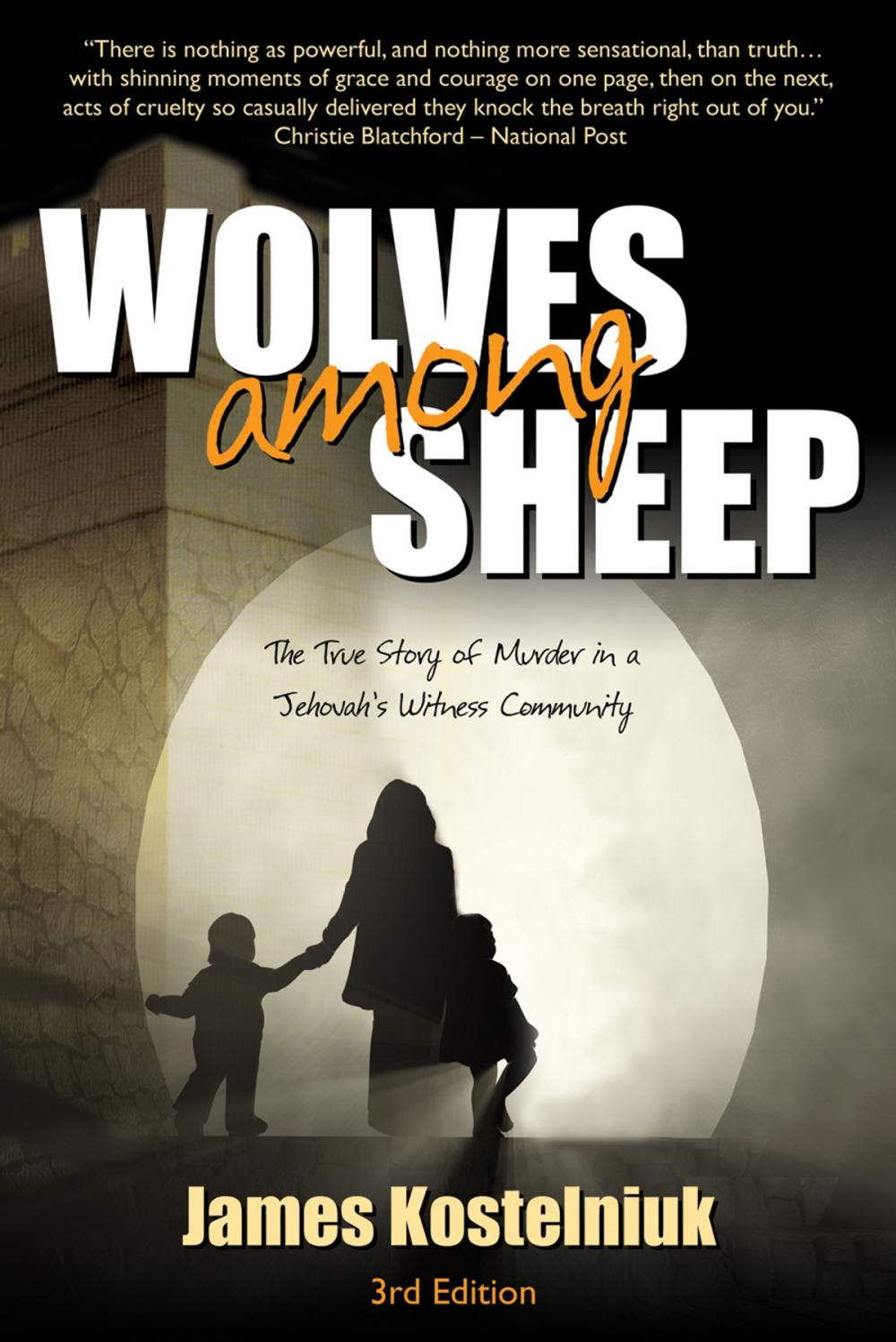 Big bigCover of Wolves Among Sheep: The True Story of Murder in a Jehovah's Witness Community
