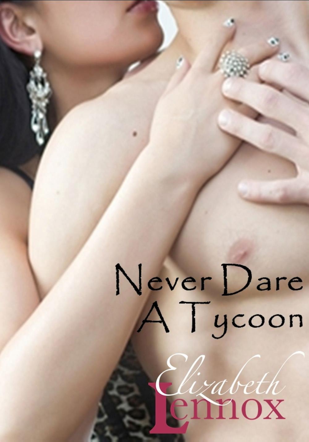 Big bigCover of Never Dare a Tycoon