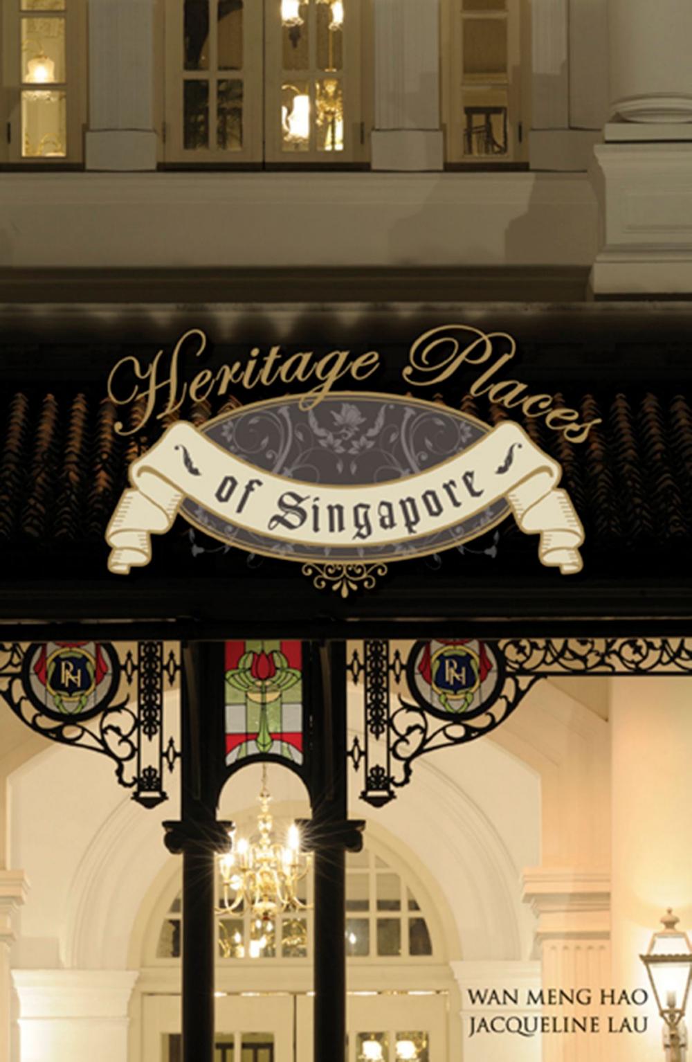 Big bigCover of Heritage Places of Singapore