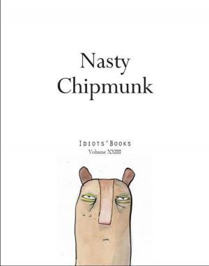 Cover of the book Nasty Chipmunk by Steven Attewell
