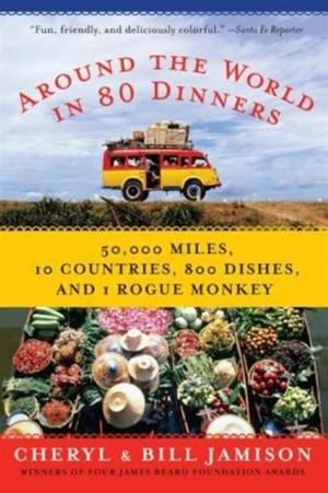 Cover of the book Around the World in 80 Dinners by Ivan Solotaroff