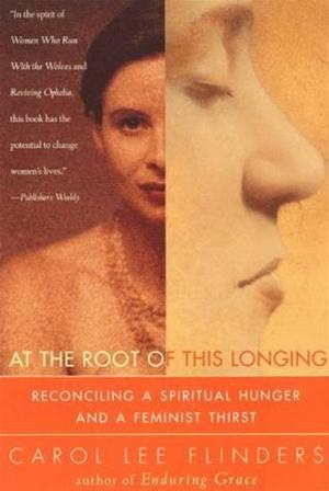 Cover of the book At the Root of This Longing by Emmet Fox
