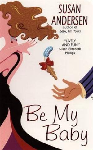 Cover of the book Be My Baby by T. Jefferson Parker