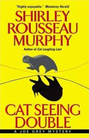 Cover of the book Cat Seeing Double by Shirley Rousseau Murphy