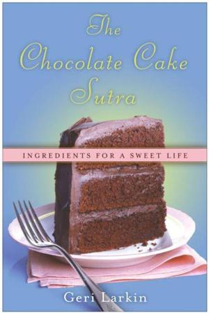 Cover of the book The Chocolate Cake Sutra by Eric Butterworth