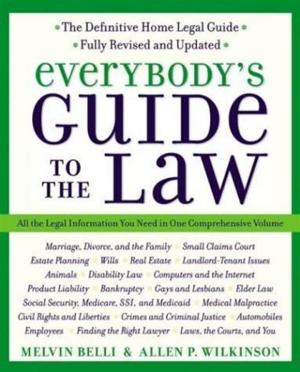 Cover of the book Everybody's Guide to the Law- Fully Revised & Updated by Teddy Atlas