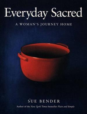 Cover of the book Everyday Sacred by Robert A. Johnson