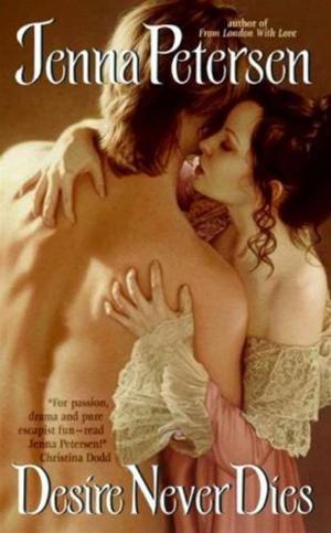 Cover of the book Desire Never Dies by Karen Ranney