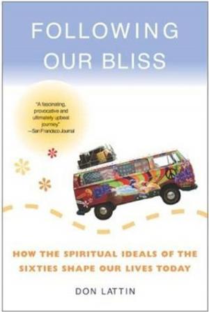 Cover of the book Following Our Bliss by John Romaniello, Adam Bornstein