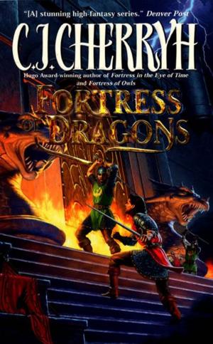 Cover of the book Fortress of Dragons by Carol Lea Benjamin