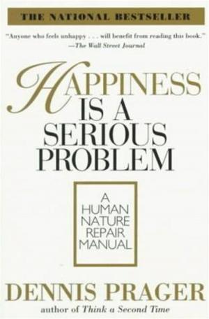Cover of the book Happiness Is a Serious Problem by Richard Cole