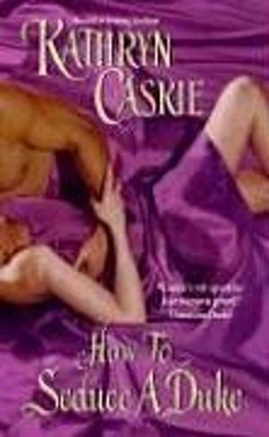 Cover of the book How to Seduce a Duke by Tara Moss