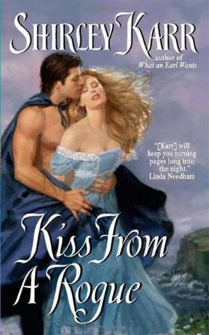 Cover of the book Kiss From a Rogue by Julia Reed