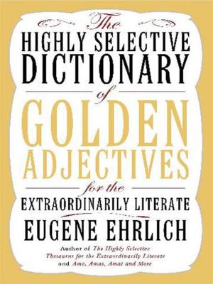 Cover of the book The Highly Selective Dictionary of Golden Adjectives by Gregory Benford
