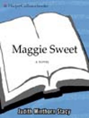 Cover of the book Maggie Sweet by Mehmet C. Oz M.D., Michael F Roizen M.D.