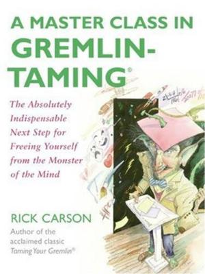 Cover of the book A Master Class in Gremlin-Taming(R) by Alex Burrett