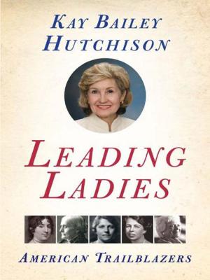 Cover of the book Leading Ladies by Catherine Crier