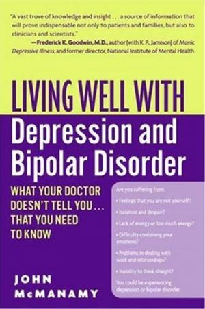 Cover of the book Living Well with Depression and Bipolar Disorder by James Bassil