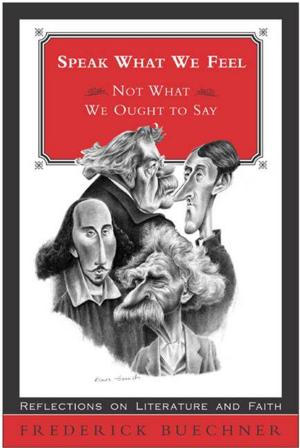 Cover of the book Speak What We Feel by C. S. Lewis
