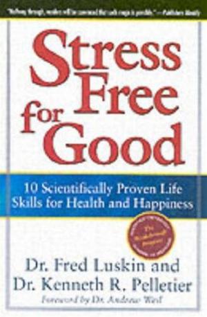Cover of the book Stress Free for Good by Carrie Goldman